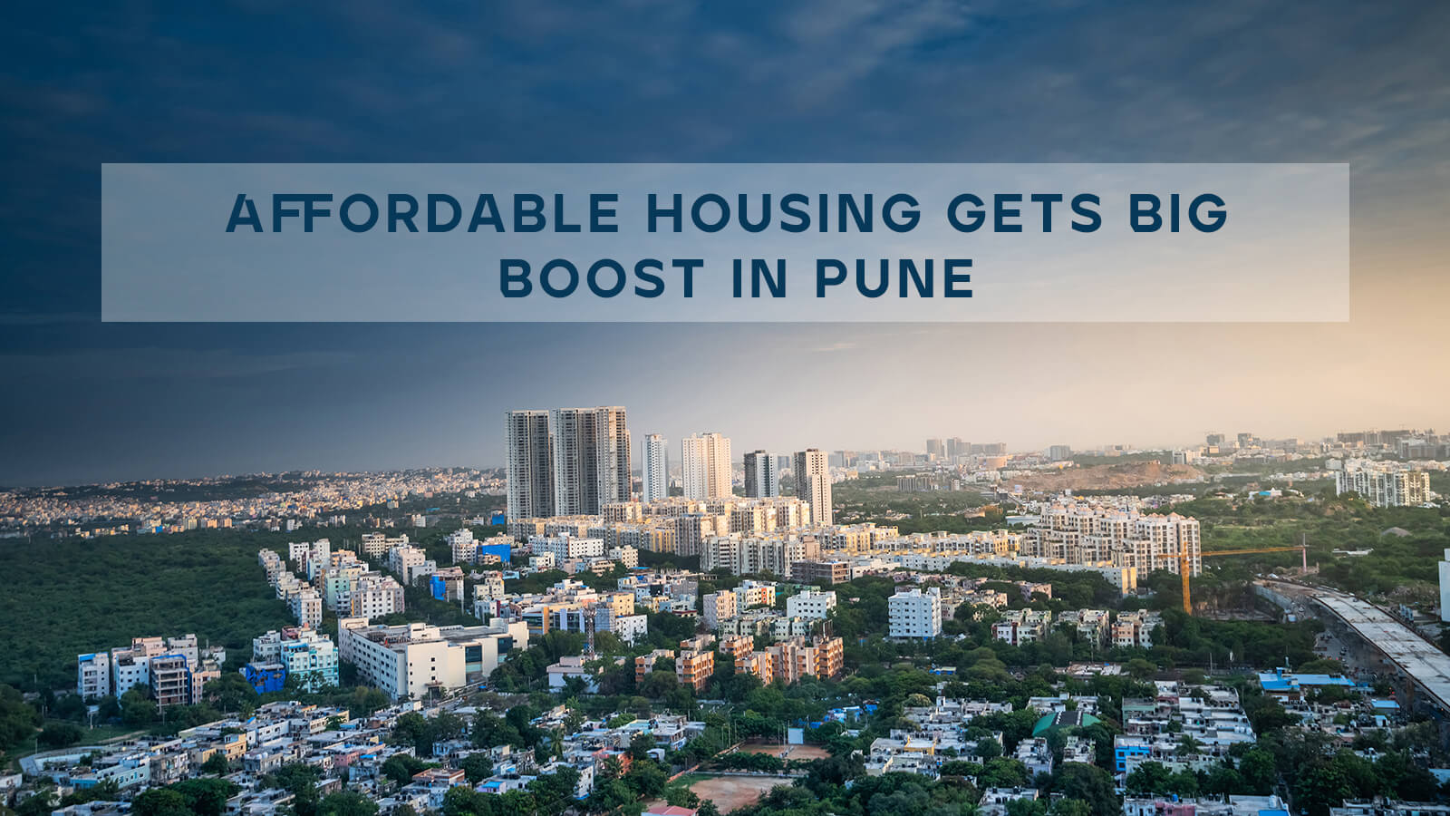 Affordable Housing Gets Big Boost in Pune
