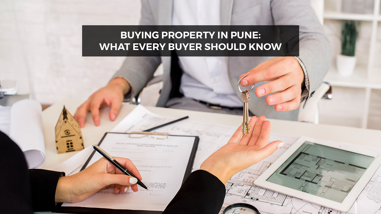 Buying Property in Pune: What Every Buyer Should Know